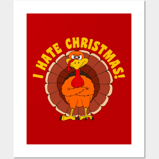 Funny Thanksgiving Turkey Hating Christmas Posters and Art